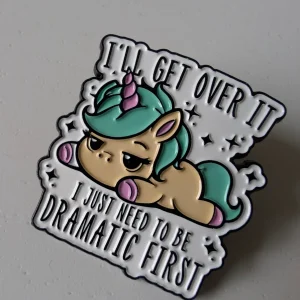 Pin Unicorn Be dramatic first