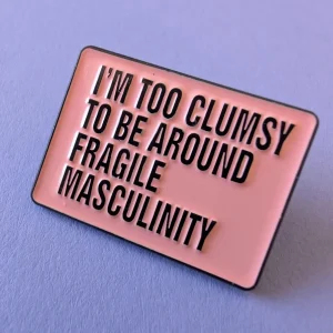 Pin Too clumsy